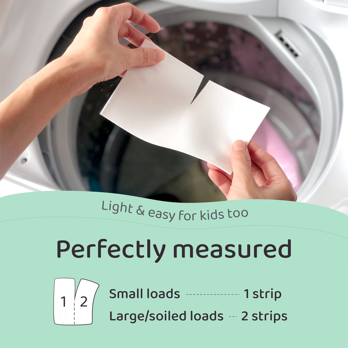 laundry detergent strips, 100 loads, perfect amount usage visual